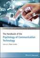 The Handbook of the Psychology of Communication Technology