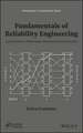 Fundamentals of Reliability Engineering – Applications in Multistage Interconnection Networks