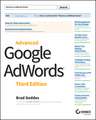 Advanced Google AdWords, 3e