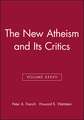 The New Atheism and Its Critics