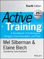 Active Training – A Handbook of Techniques, Designs, Case Examples and Tips 4e