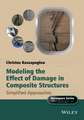Modeling the Effect of Damage in Composite Structures – Simplified Approaches