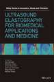 Ultrasound Elastography for Biomedical Applications and Medicine