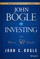 John Bogle on Investing – The First 50 Years