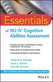 Essentials of WJ IV® Cognitive Abilities Assessment