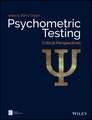 Psychometric Testing: Critical Perspectives