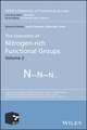 The Chemistry of Nitrogen–rich Functional Groups, Volume 2