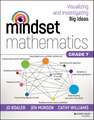 Mindset Mathematics – Visualizing and Investigating Big Ideas, Grade 7