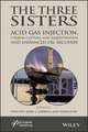 The Three Sisters – Acid Gas Injection, Carbon Capture and Sequestration, and Enhanced Oil Recovery