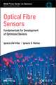 Optical Fiber Sensors – Fundamentals for Development of Optimized Devices