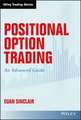 Positional Option Trading – An Advanced Guide