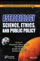 Astrobiology: Science, Ethics, and Public Policy