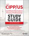 IAPP CIPP/US Certified Information Privacy Professional Study Guide