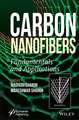 Carbon Nanofibers – Fundamentals and Applications