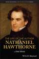 The Life of the Author – Nathaniel Hawthorne