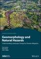 Geomorphology and Natural Hazards – Understanding Landscape Change for Disaster Mitigation