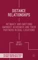 Distance Relationships: Intimacy and Emotions Amongst Academics and their Partners In Dual-Locations