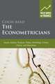 The Econometricians: Gauss, Galton, Pearson, Fisher, Hotelling, Cowles, Frisch and Haavelmo