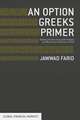 An Option Greeks Primer: Building Intuition with Delta Hedging and Monte Carlo Simulation using Excel