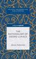 The Rationalism of Georg Lukács