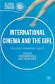 International Cinema and the Girl: Local Issues, Transnational Contexts