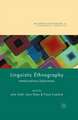 Linguistic Ethnography: Interdisciplinary Explorations