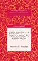 Creativity — A Sociological Approach