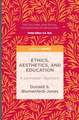 Ethics, Aesthetics, and Education: A Levinasian Approach