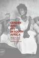 Gender and HIV in South Africa: Advancing Women’s Health and Capabilities