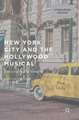 New York City and the Hollywood Musical: Dancing in the Streets