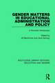 Gender Matters in Educational Administration and Policy: A Feminist Introduction