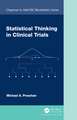 Statistical Thinking in Clinical Trials