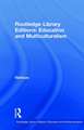 Routledge Library Editions: Education and Multiculturalism