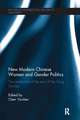 New Modern Chinese Women and Gender Politics: The Centennial of the End of the Qing Dynasty