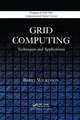 Grid Computing: Techniques and Applications