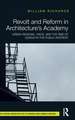 Revolt and Reform in Architecture's Academy: Urban Renewal, Race, and the Rise of Design in the Public Interest