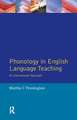 Phonology in English Language Teaching: An International Approach