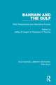 Bahrain and the Gulf: Past, Perspectives and Alternative Futures