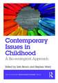 Contemporary Issues in Childhood: A Bio-ecological Approach