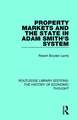 Property Markets and the State in Adam Smith's System