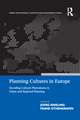 Planning Cultures in Europe: Decoding Cultural Phenomena in Urban and Regional Planning