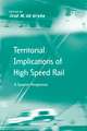 Territorial Implications of High Speed Rail: A Spanish Perspective