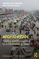 Afghanistan: Politics and Economics in a Globalising State