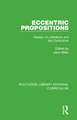 Eccentric Propositions: Essays on Literature and the Curriculum
