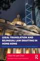 Legal Translation and Bilingual Law Drafting in Hong Kong: Challenges and Interactions in Chinese Regions