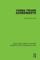 China Trade Agreements: Second Edition, Revised