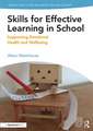 Skills for Effective Learning in School: Supporting Emotional Health and Wellbeing