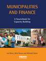 Municipalities and Finance: A Sourcebook for Capacity Building