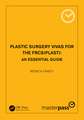 Plastic Surgery Vivas for the FRCS (Plast): An Essential Guide