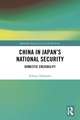 China in Japan’s National Security: Domestic Credibility